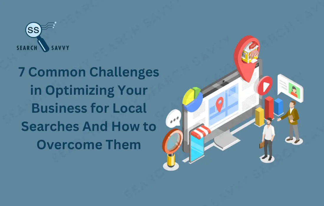 Local Searches And How to Overcome Them