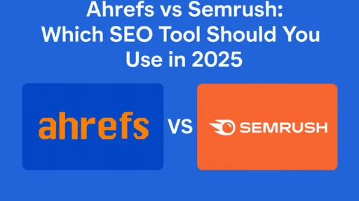 Ahrefs vs Semrush