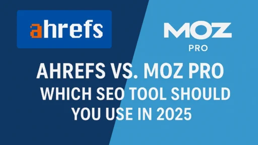 Ahrefs vs. Moz Pro, SEO Tool