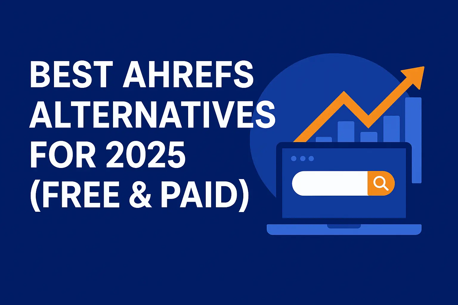 Ahrefs Alternatives for 2025