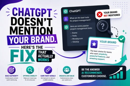 ChatGPT Doesn't Mention Your Brand. Here's the Fix That Actually Works