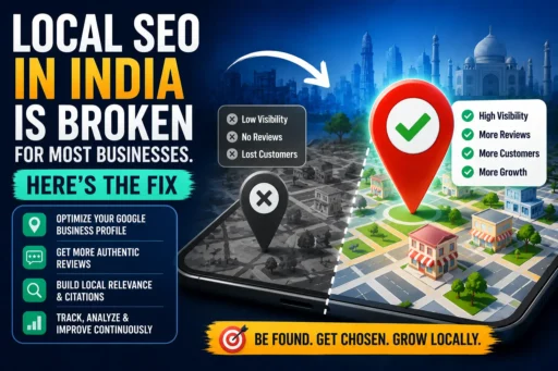 Local SEO in India Is Broken for Most Businesses. Here's the Fix