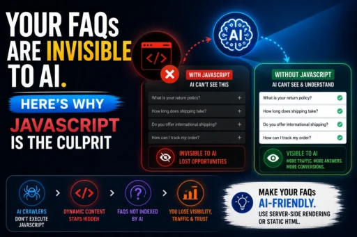 Your FAQs Are Invisible to AI. Here's Why JavaScript Is the Culprit
