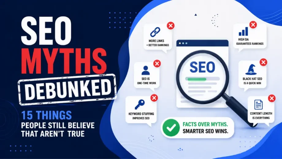 SEO Myths Debunked 15 Things People Still Believe That Aren't True